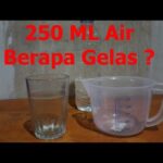 250ml Berapa Gelas? Penjelasan Lengkap dan Mudah Dipahami